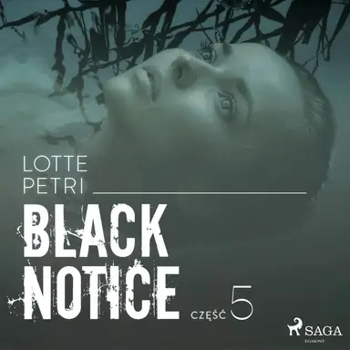 Black notice: część 5