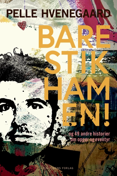 Bare stik ham en!