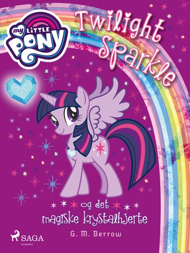 My Little Pony - Twilight Sparkle og det magiske krystalhjerte