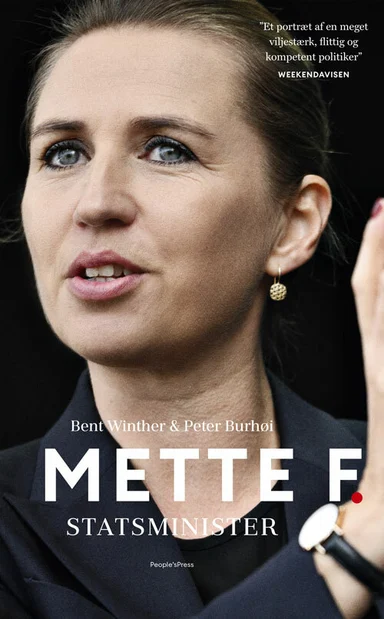 Mette F.  - Statsminister