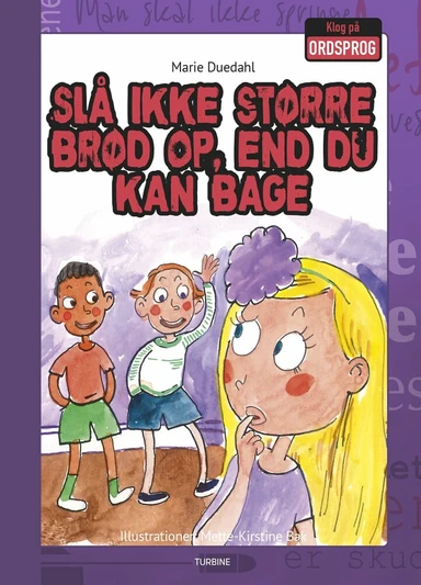 Slå ikke større brød op, end du kan bage