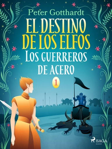 El destino de los elfos 1: Los guerreros de acero