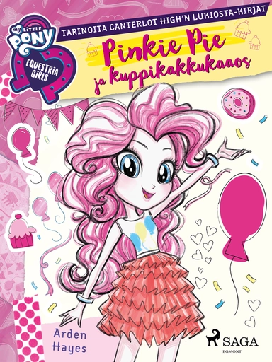 My Little Pony - Equestria Girls - Pinkie Pie ja kuppikakkukaaos