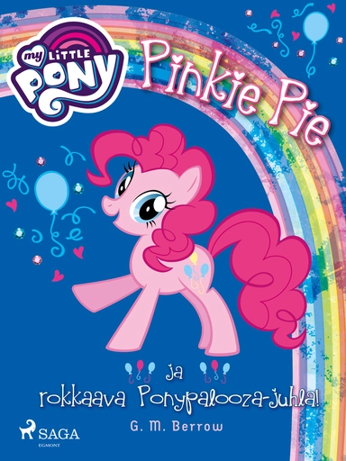 My Little Pony - Pinkie Pie ja rokkaava Ponypalooza-juhla!