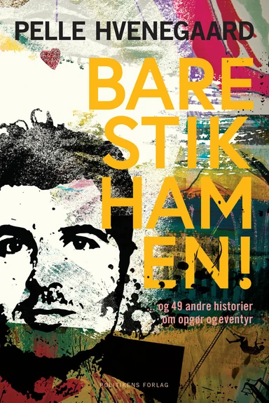 Bare stik ham en!