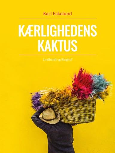 Kærlighedens kaktus: en skildring fra Mexico