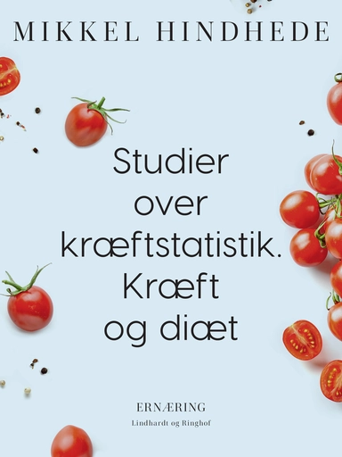 Studier over kræftstatistik. Kræft og diæt