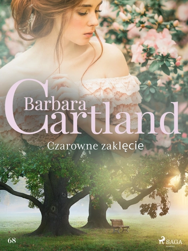 Czarowne zaklęcie - Ponadczasowe historie miłosne Barbary Cartland