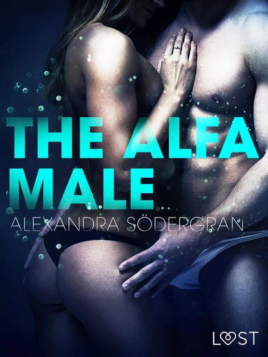 The Alfa Male - Erotic Short Story