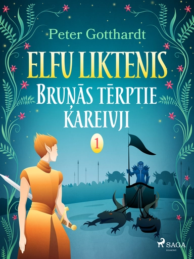 Elfu liktenis 1: Bruņās tērptie kareivji