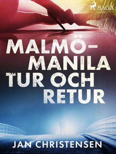 Malmö - Manila, tur och retur