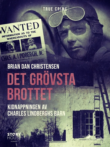 Det grövsta brottet - Kidnappningen av Charles Lindberghs barn