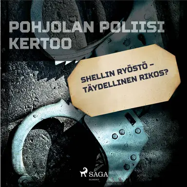 Shellin ryöstö – täydellinen rikos?