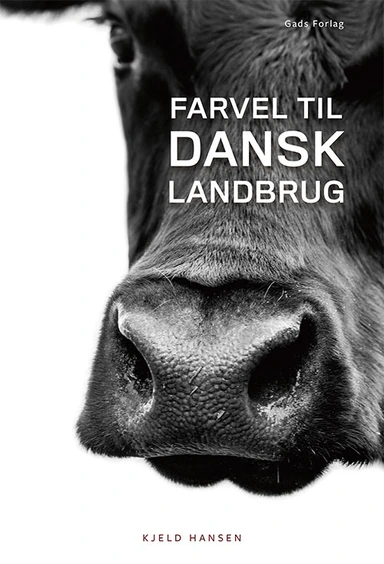 Farvel til dansk landbrug