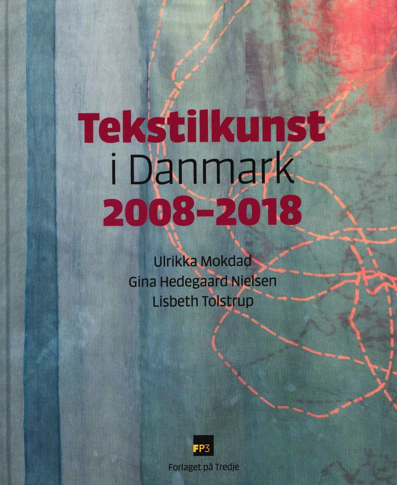 Billede af Tekstilkunst i Danmark 2008-2018