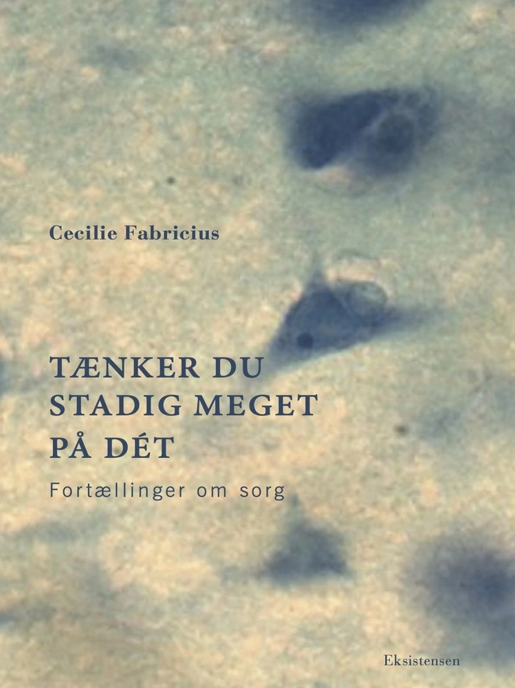 Tænker du stadig meget på dét