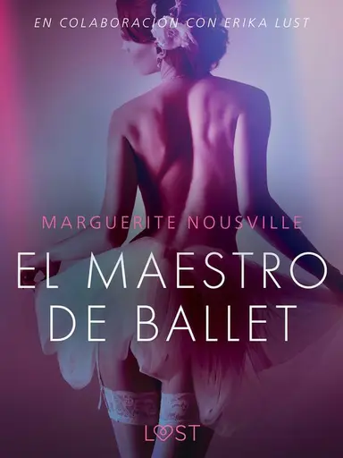 El maestro de ballet - Relato erótico