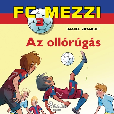 FC Mezzi 3: Az ollórúgás
