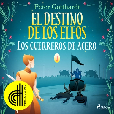 El destino de los elfos 1: Los guerreros de acero - Dramatizado