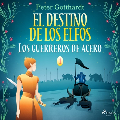 El destino de los elfos 1: Los guerreros de acero