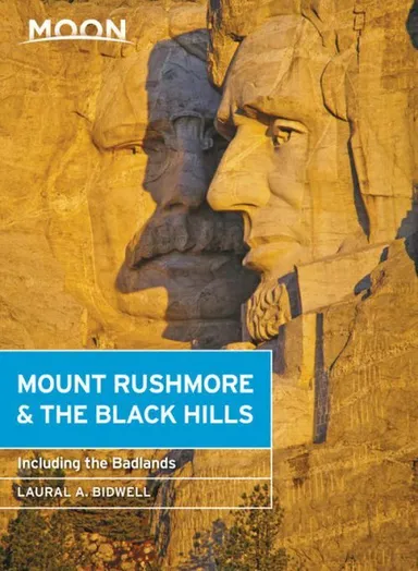 Mount Rushmore & the Black Hills: With the Badlands