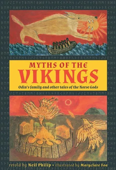 Myths of the Vikings: Odin's family and other tales of the Norse Gods