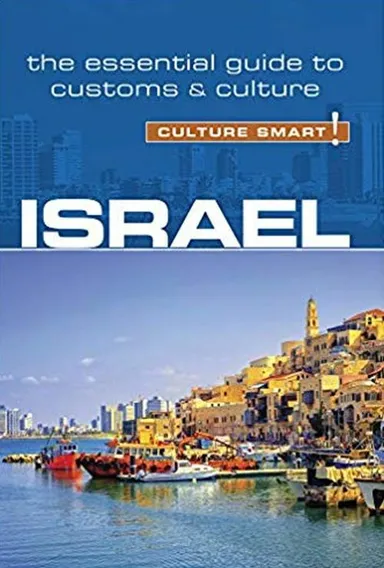 Culture Smart Israel: The essential guide to customs & culture