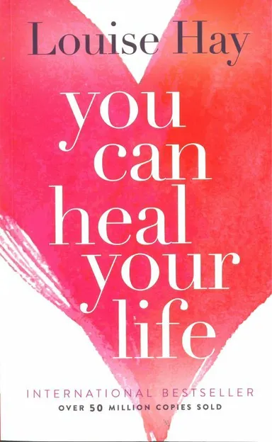 You Can Heal Your Life