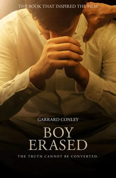 Boy Erased: A Memoir of Identity, Faith and Family - Film tie-in