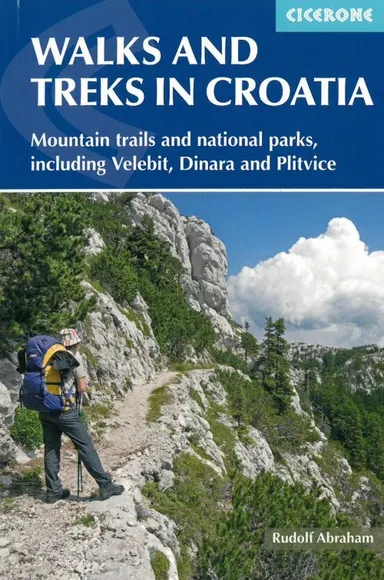 Walks and Treks in Croatia: 27 routes - mountain trails and national parks