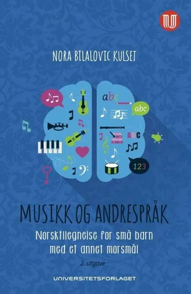 Musikk og andrespråk : norsktilegnelse for små barn med et annet morsmål