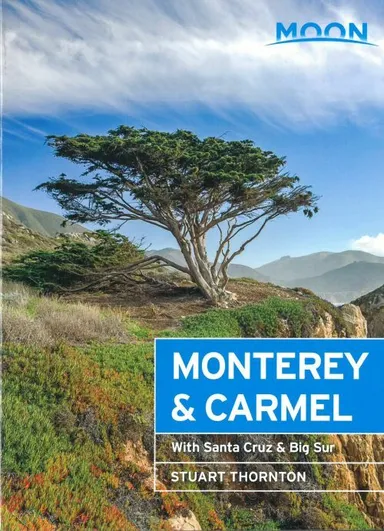 Monterey & Carmel: With Santa Cruz & Big Sur