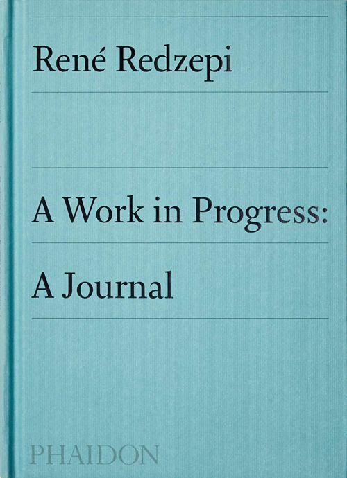 A Work in Progress A Journal af René Redzepi | Bog & idé