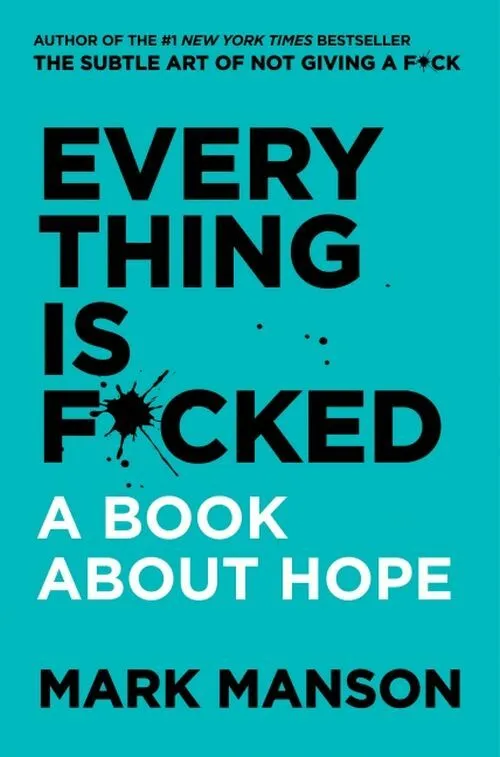 Billede af Everything Is F*cked: A Book About Hope