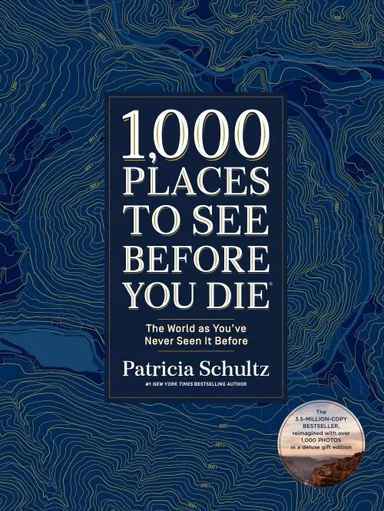 1000 places to see before your die: Deluxe edition : The World as You've Never Seen It Before