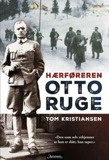 Otto Ruge : hærføreren