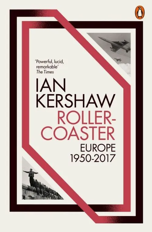 Roller-coaster: Europe 1950-2017