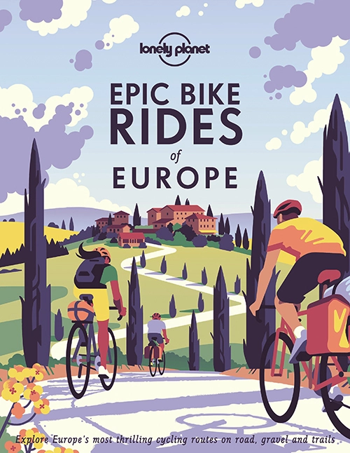 Billede af Epic Bike Rides of Europe: Explore Europe's most thrilling cycling routes on road, gravel and trails