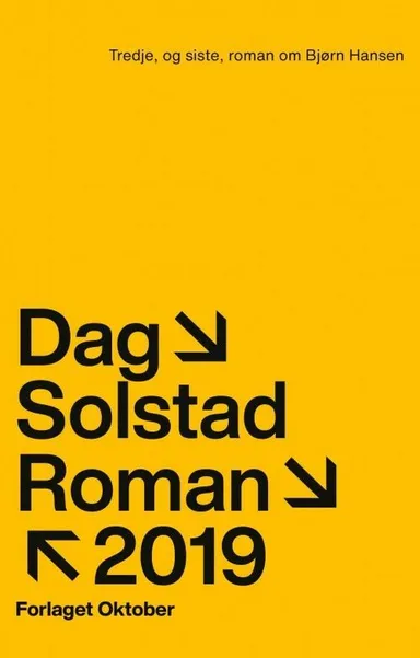 Tredje, og siste, roman om Bjørn Hansen : roman