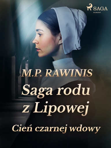 Saga rodu z Lipowej 10: Cień czarnej wdowy