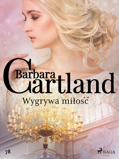 Wygrywa miłość - Ponadczasowe historie miłosne Barbary Cartland