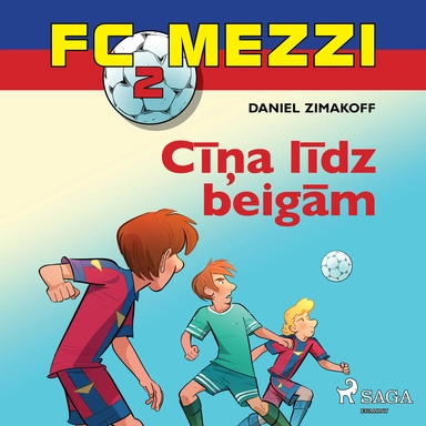 FC Mezzi 2. Cīņa līdz beigām