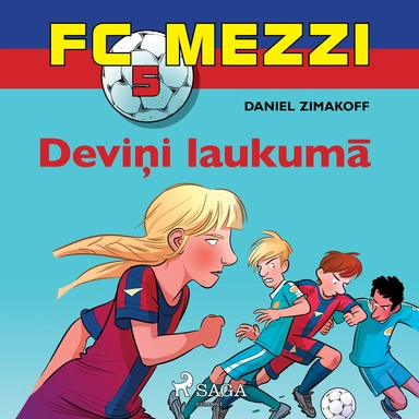 FC Mezzi 5. Deviņi laukumā