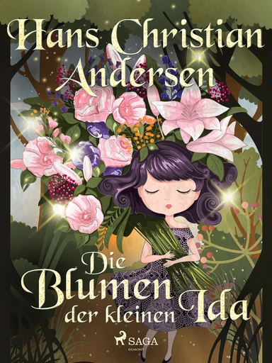 Die Blumen der kleinen Ida