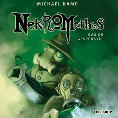 Nekromathias #3: Gas og gespenster