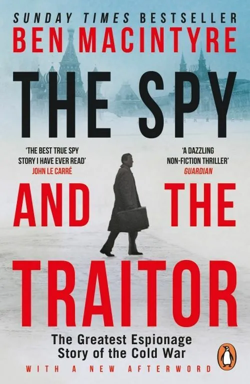 Billede af The Spy and the Traitor: The Greatest Espionage Story of the Cold War