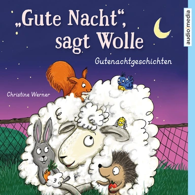 "Gute Nacht", sagt Wolle - Gutenachtgeschichten