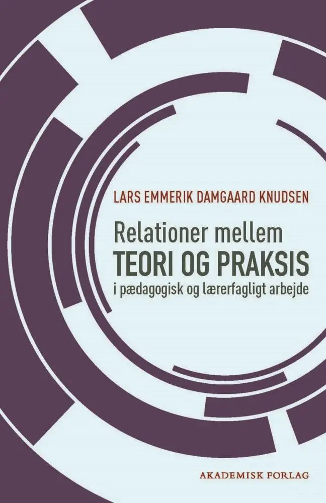 Billede af Relationer mellem teori og praksis