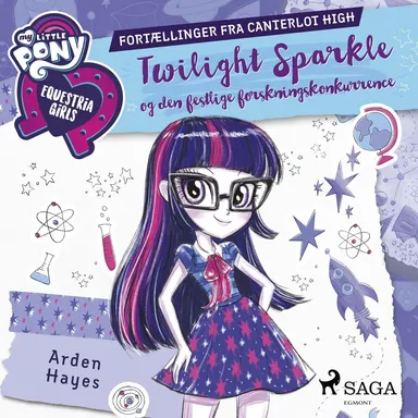 My Little Pony - Equestria Girls - Twilight Sparkle og den festlige forskningskonkurrence