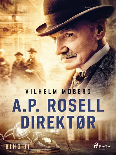 A.P. Rosell, direktør - Bind 2